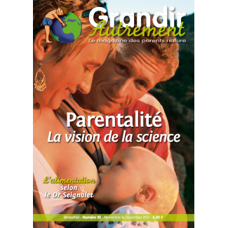 Grandir Autrement - n°32 - Parentalité, vision de la science